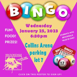 Join Student Life & Activities for our monthly Bingo game! Our first session of the Spring semester is January 25th at 6:30pm in the Collins Arena. Current students can sign-up by clicking this poster. Pre-registration is required.