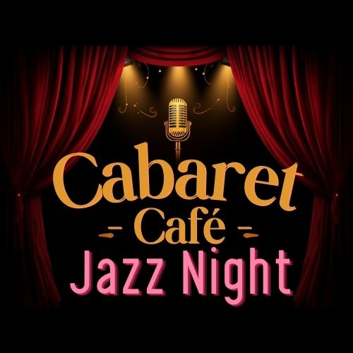 Cabaret Café Jazz Night