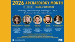 PA Archaeology Month: The Archaeology and Memory of Paoli Battlefield flyer with images of the speakers and information about the event.