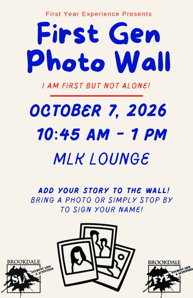 Student Life: First Gen Photo Wall
10/7 - 10:45am - 1pm - SLC MLK Lounge